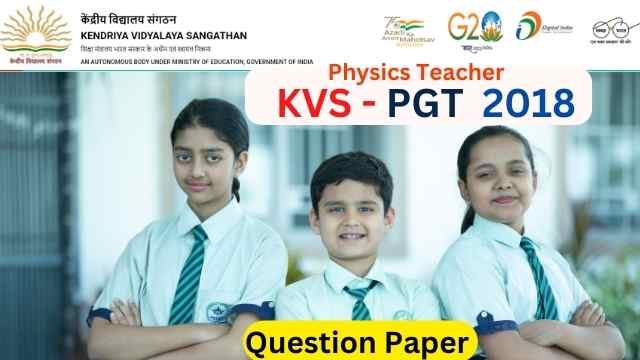 KVS PGT Physics Teacher Question Papers Pdf